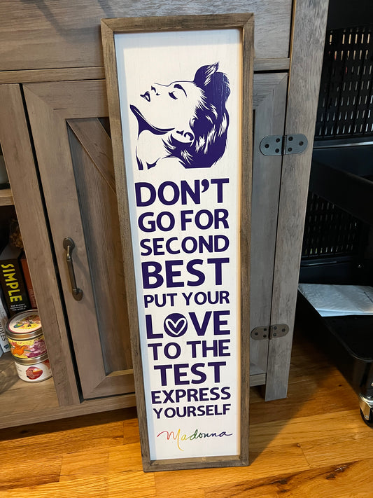 Madonna, Express Yourself, Wood sign