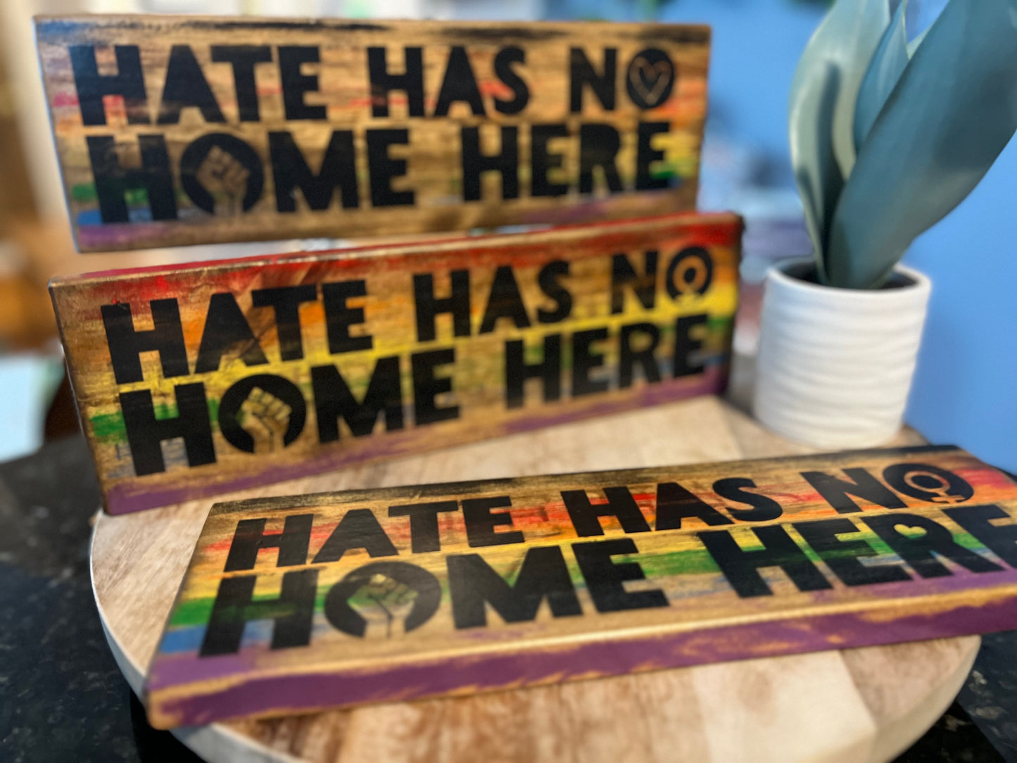 Hate Has No Home Here, Hand painted, BLM, Equality