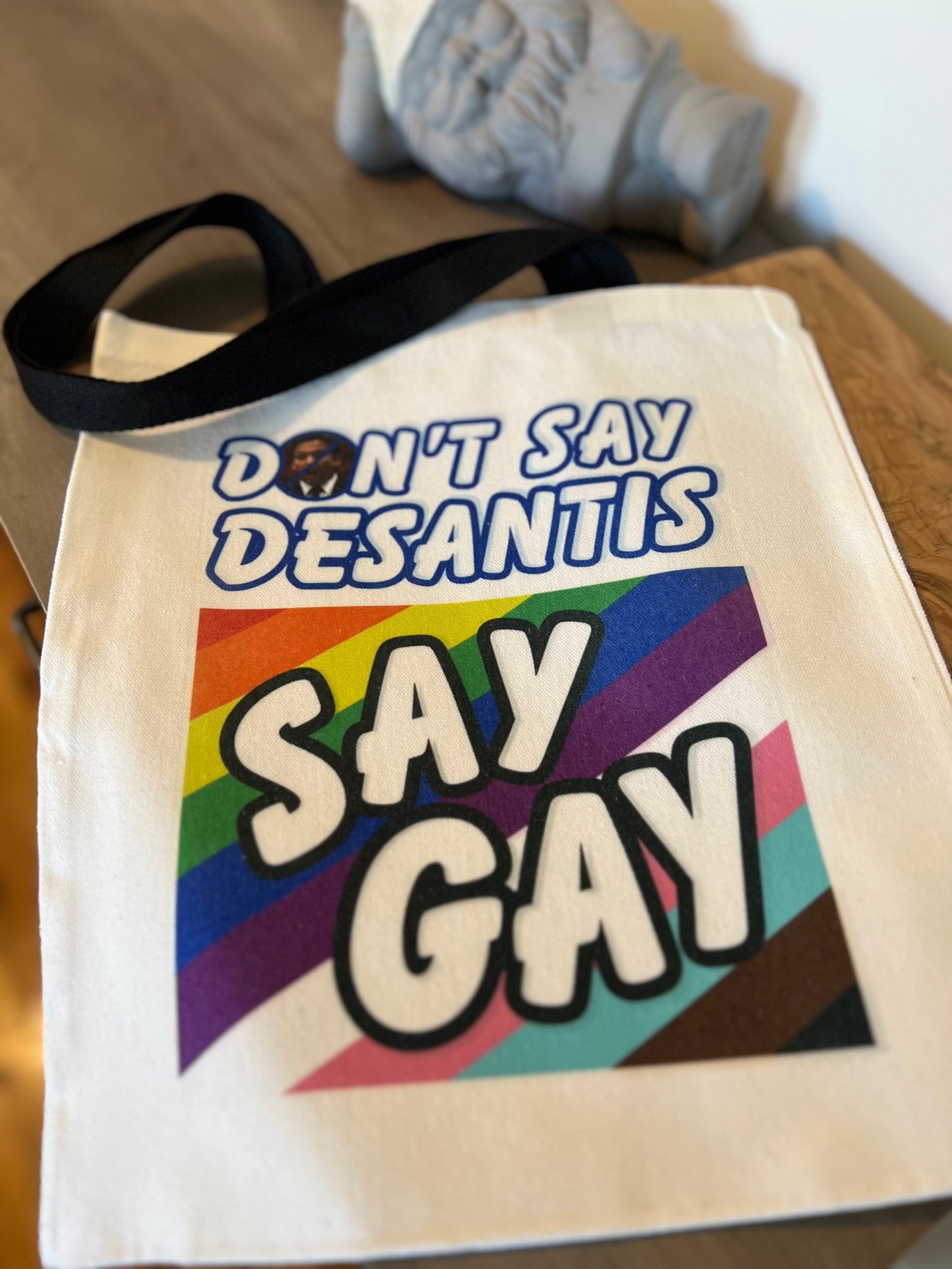 Don’t Say DeSantis, Say Gay, LGBTQ, Canvas Tote Bag