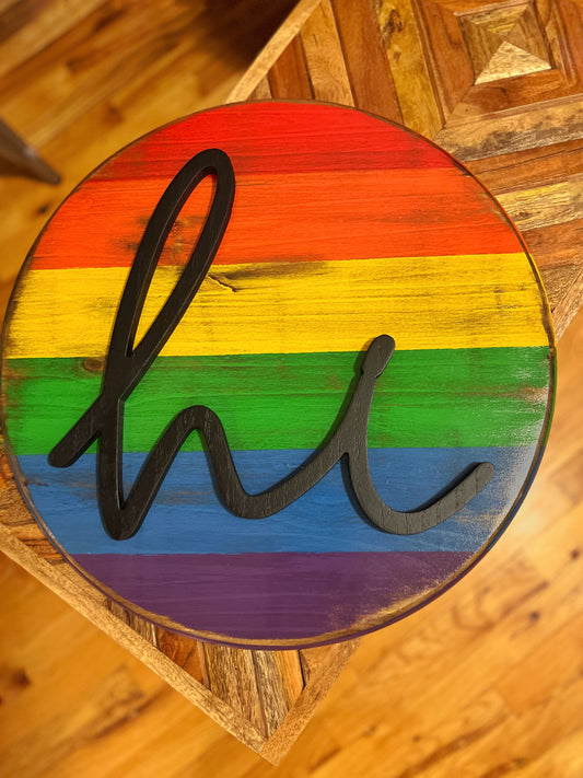 hi, Pride Flag Welcome Sign, LGBTQ, Pride